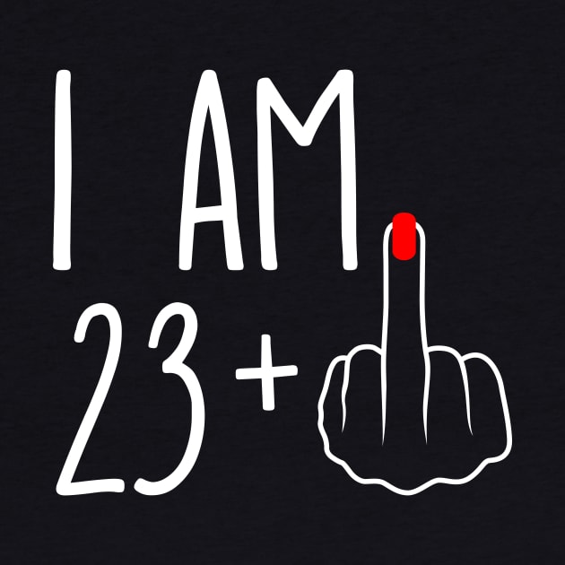 Vintage 24th Birthday I Am 23 Plus 1 Middle Finger by ErikBowmanDesigns